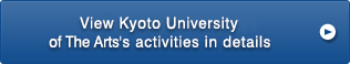 View Kyoto University of The Arts's activities in details