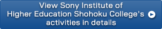 View Sony Institute of Higher Education Shohoku College's activities in details